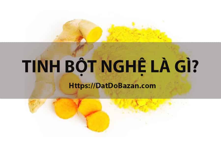 tinh bột nghệ là gì?